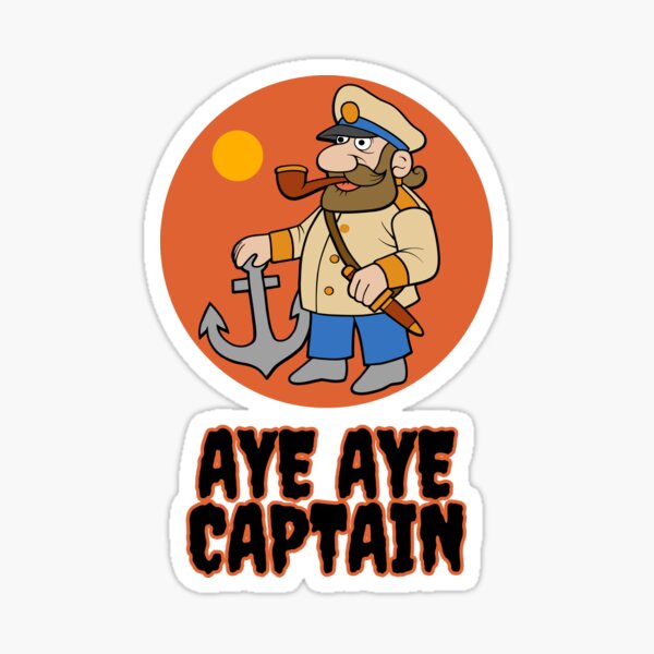 Aye Aye Captain Merch & Gifts for Sale