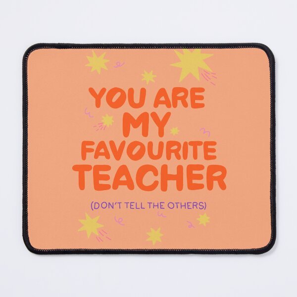 Item preview, You’re my favourite teacher designed and sold by PeachCatDesigns.