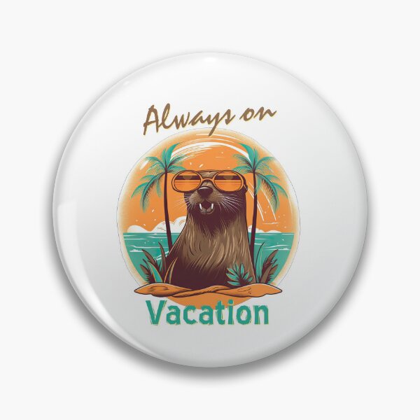 Item preview, Always on Vacation Sea Otter Seal designed and sold by TeePulseMania.