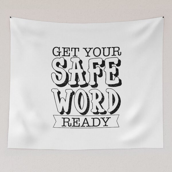 Item preview, Get Your Safe Word Ready designed and sold by onceproject.