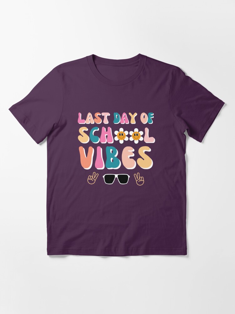 Last Day Of School Vibes Retro Vintage Teacher Graduation Shirt - Bring  Your Ideas, Thoughts And Imaginations Into Reality Today