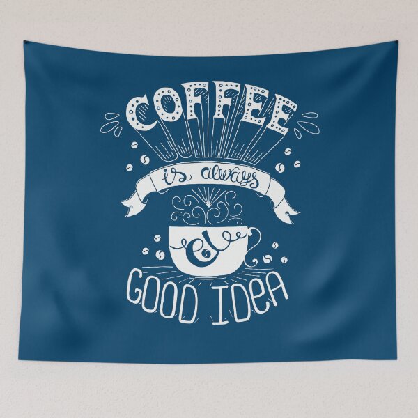 Item preview, Coffe is Always a Good Idea. for coffee lovers and addicts designed and sold by edinson753.
