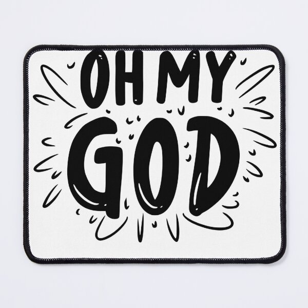 Item preview, Oh my God designed and sold by ungglstywn.