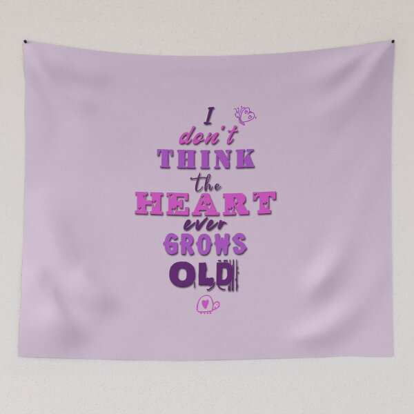 Item preview, I don't think the heart ever grows old designed and sold by XFchemist-Art.