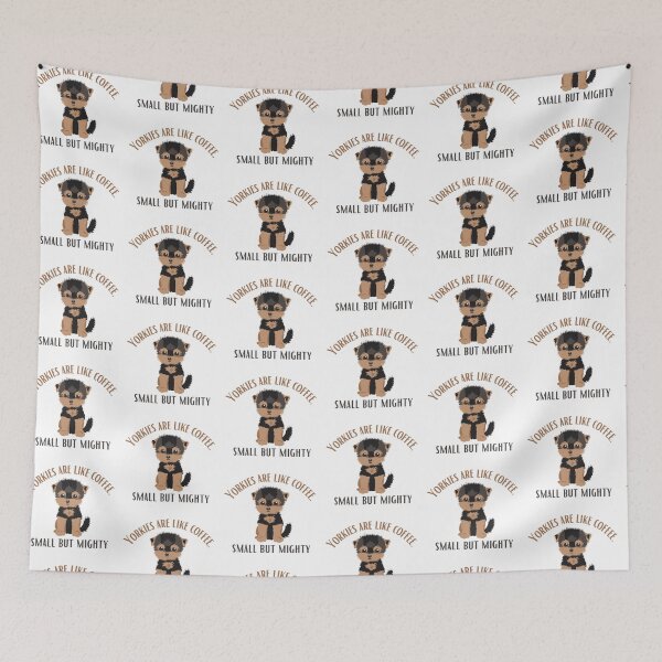 Item preview, Yorkies Are Life Coffee, Small But Mighty designed and sold by SweetAndSpice.