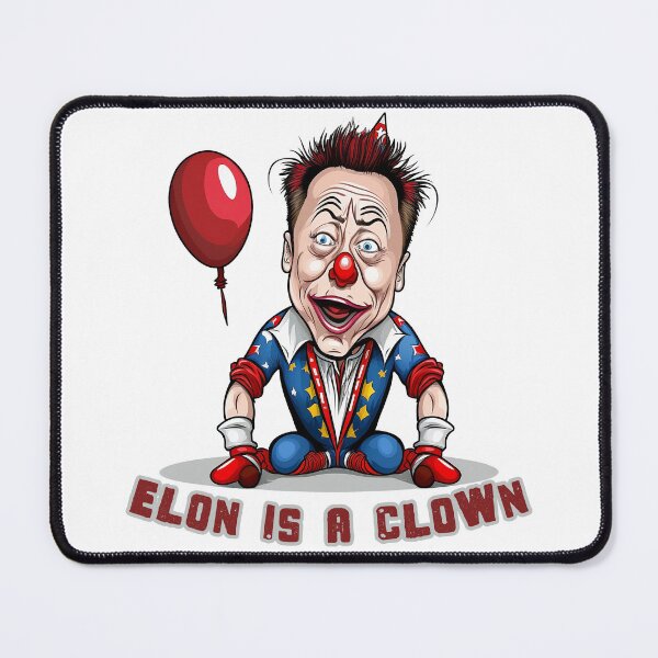 Item preview, Fuck Elon Musk | Elon is a clown designed and sold by lightjourney.