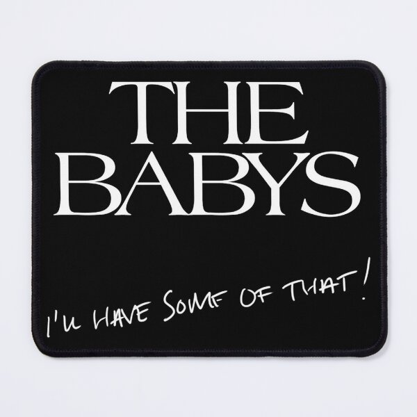 Item preview, The Babys I will Have Some designed and sold by extrajos.