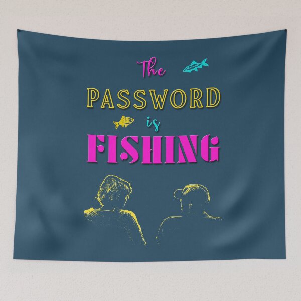 Item preview, The password is fishing designed and sold by XFchemist-Art.