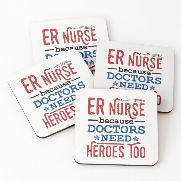 Item preview, ER Nurse Because Doctors Need Heroes Too designed and sold by jaygo.