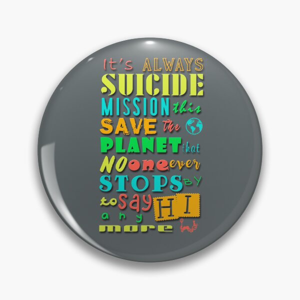Item preview, It's always suicide mission this... designed and sold by XFchemist-Art.