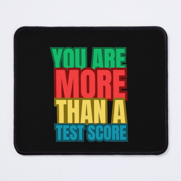 Item preview, You Are More Than A Test Score designed and sold by TrendyPlanet8.