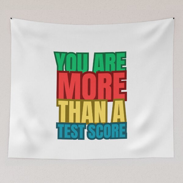 Item preview, You Are More Than A Test Score designed and sold by TrendyPlanet8.