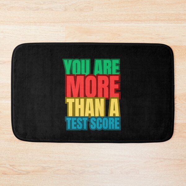 Item preview, You Are More Than A Test Score designed and sold by TrendyPlanet8.