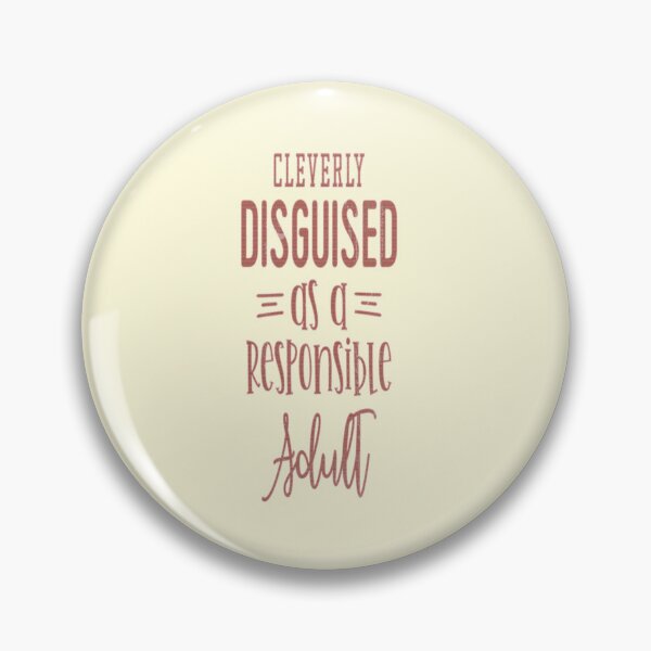 Item preview, cleverly disguised as a responsible adult designed and sold by franktact.