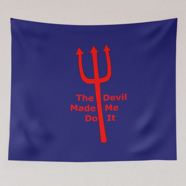 Item preview, The Devil Made Me Do It designed and sold by kultjers.