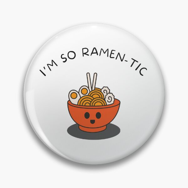 Item preview, I'M SO RAMEN-TIC designed and sold by Artieries1.