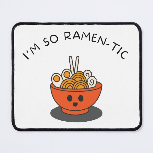 Item preview, I'M SO RAMEN-TIC designed and sold by Artieries1.