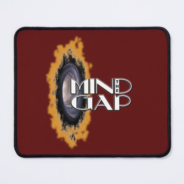 Item preview, Mind The Gap designed and sold by StoneBluePlanet.