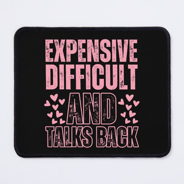 Item preview, Expensive, difficult and talks back with hearts designed and sold by Drzamag.