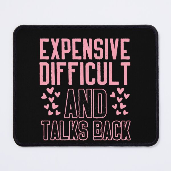 Item preview, Expensive, difficult and talks back with hearts designed and sold by Drzamag.