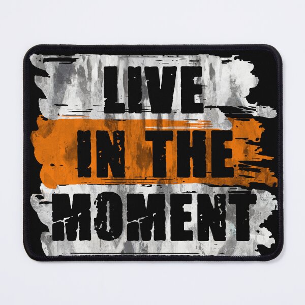 Item preview, Live In The Moment designed and sold by Quoterasi.
