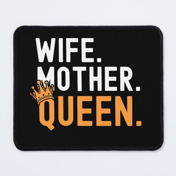 Item preview, Wife Mother Queen designed and sold by NerdCulture.