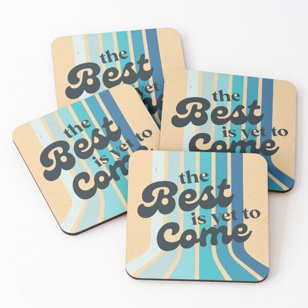 Item preview, The best is yet to come designed and sold by nelkrshop.