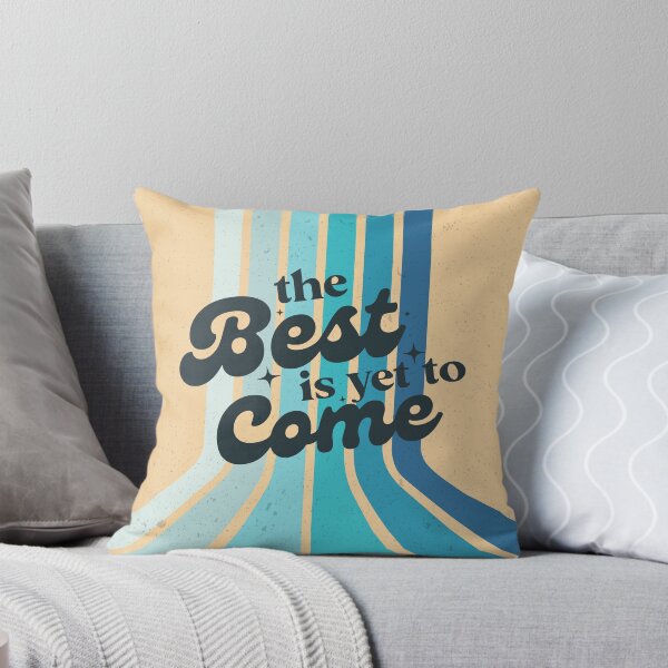 Item preview, The best is yet to come designed and sold by nelkrshop.