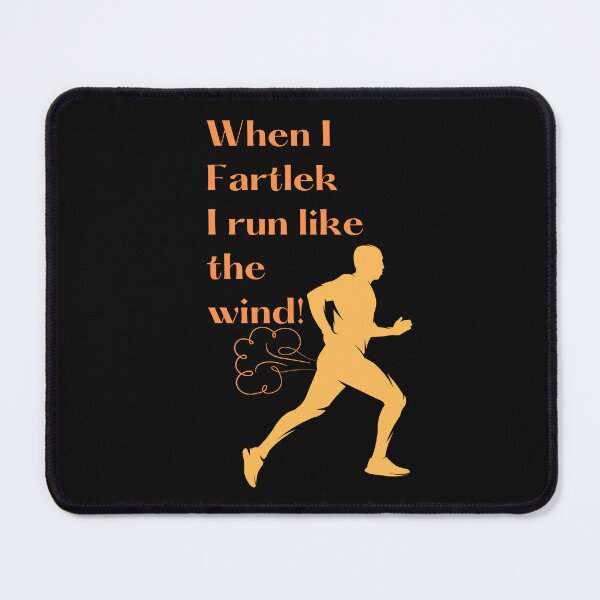 Item preview, When I fartlek I run like the wind! designed and sold by TheVarc.