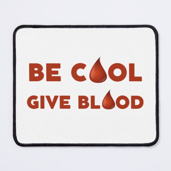 Item preview, Be Cool Give Blood. Blood Donors Save Lives designed and sold by Rebel-Design.