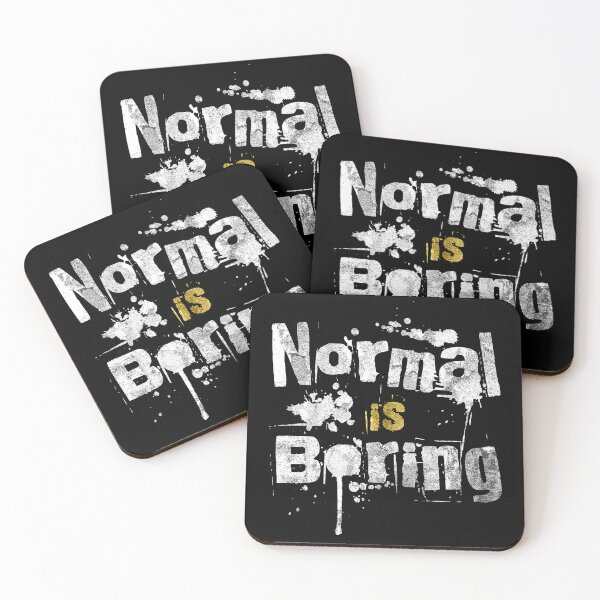 Item preview, Normal is Boring designed and sold by Quoterasi.