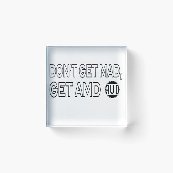 Item preview, Don't Get Mad, Get Amd designed and sold by Mohamed Orav.