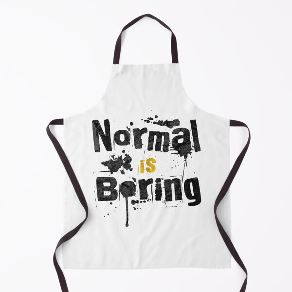 Item preview, Normal is Boring designed and sold by Quoterasi.