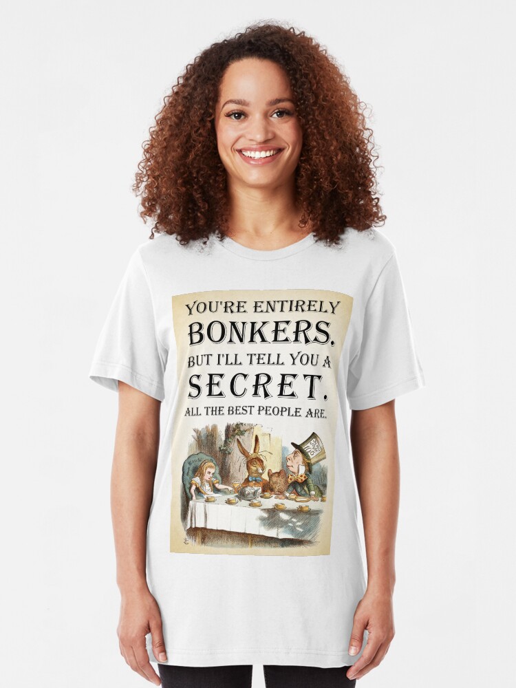 Alternate view of Alice In Wonderland - Tea Party - You're Entirely Bonkers - Quote Slim Fit T-Shirt