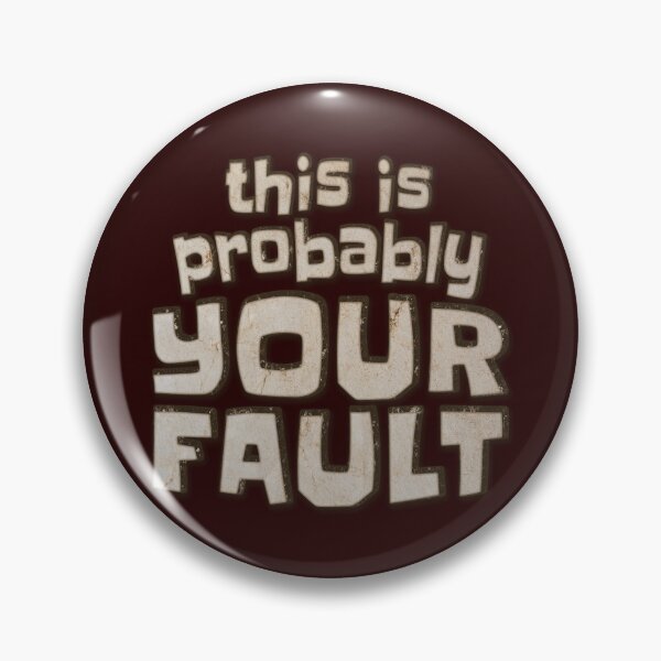 Item preview, your fault designed and sold by Reflection of You.