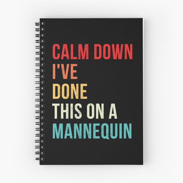 Item preview, Calm down I've done this on a Mannequin, Funny Nurse Paramedic Humor designed and sold by ambaart.