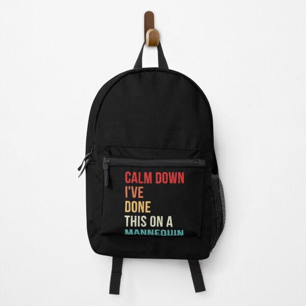 Item preview, Calm down I've done this on a Mannequin, Funny Nurse Paramedic Humor designed and sold by ambaart.