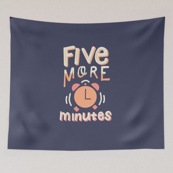 Item preview, Five More Minutes designed and sold by abbymalagaART.