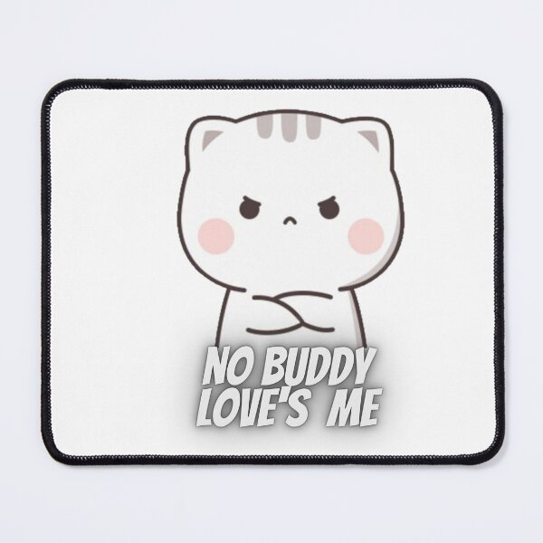 Item preview, No Buddy Loves Me designed and sold by THE-CLOTHS.