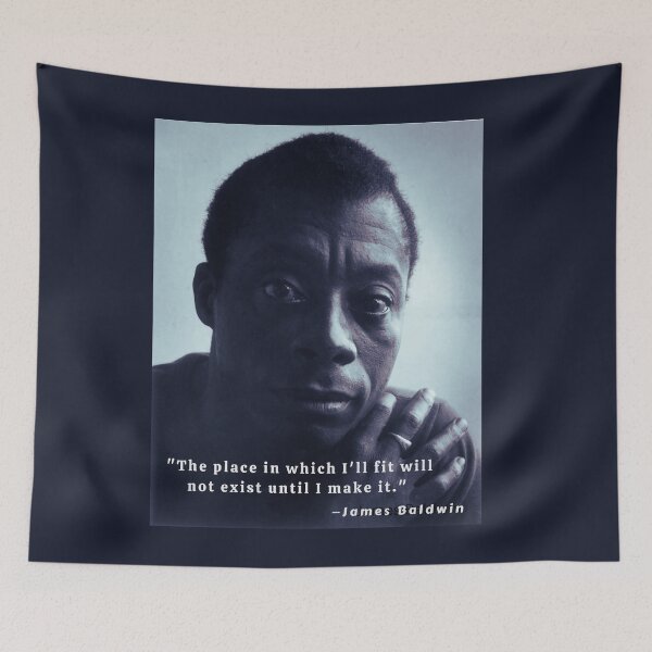 Item preview, James Baldwin portrait and quote: The place in which I'll fit will not exist until I make it designed and sold by artbleed.