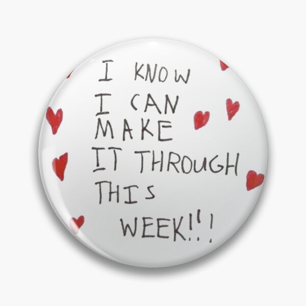 Item preview, i know i can make it through this week !!! designed and sold by RUESH.