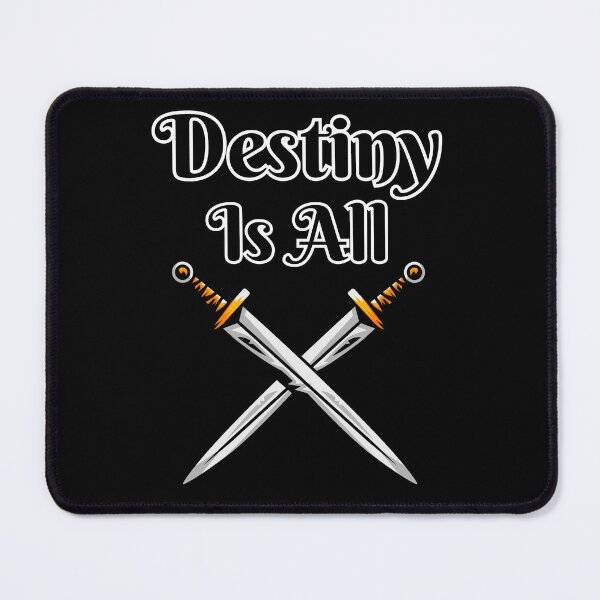 Item preview, Destiny Is All Crossed Swords, Medieval Time Era designed and sold by elvisg03.