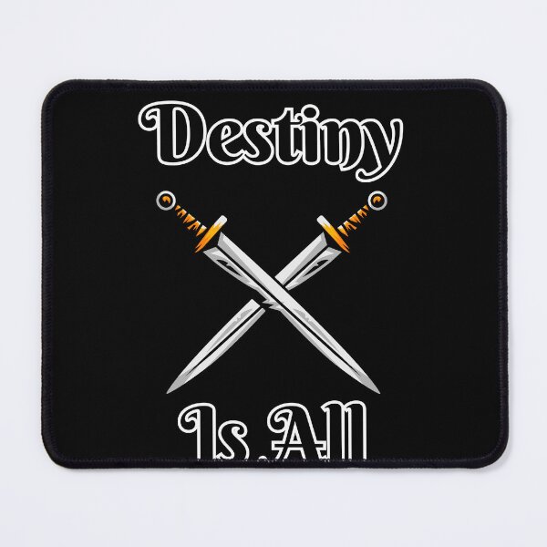 Item preview, Destiny Is All Crossed Swords, Medieval Time Era designed and sold by elvisg03.