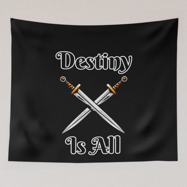 Item preview, Destiny Is All Crossed Swords, Medieval Time Era designed and sold by elvisg03.