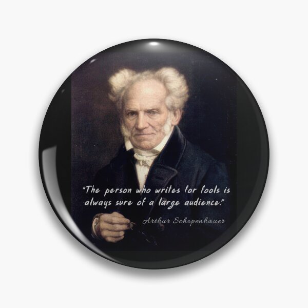 Item preview, Arthur Schopenhauer  portrait and quote: The person who writes for fools... designed and sold by artbleed.
