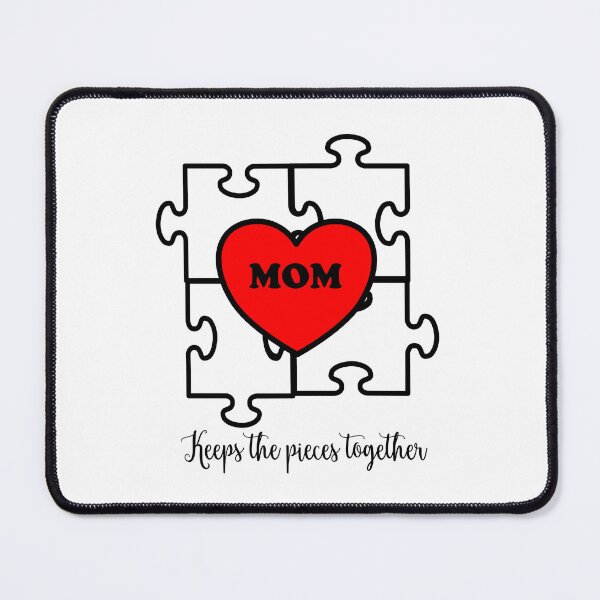 Item preview, Mom Holds The Pieces Together Puzzle Piece Family Love Happy Mother's Day designed and sold by MimsTees.