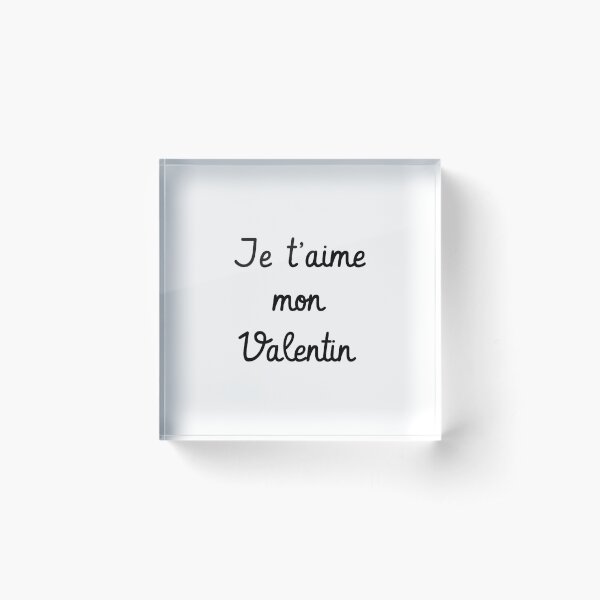 Je t'aime mon Valentin Acrylic Block