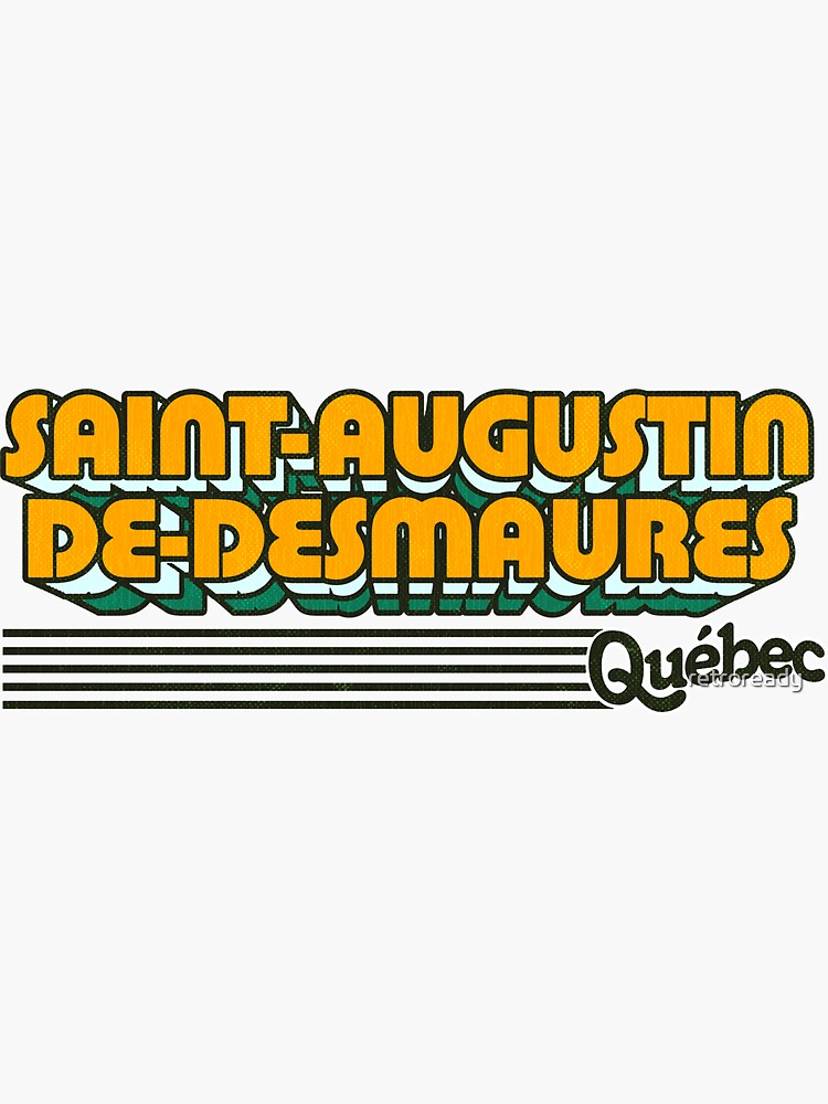 "SaintAugustindeDesmaures, Québec Retro Stripes" Sticker for Sale by retroready Redbubble