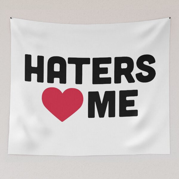 Item preview, Haters Love Me Funny Quote designed and sold by quarantine81.