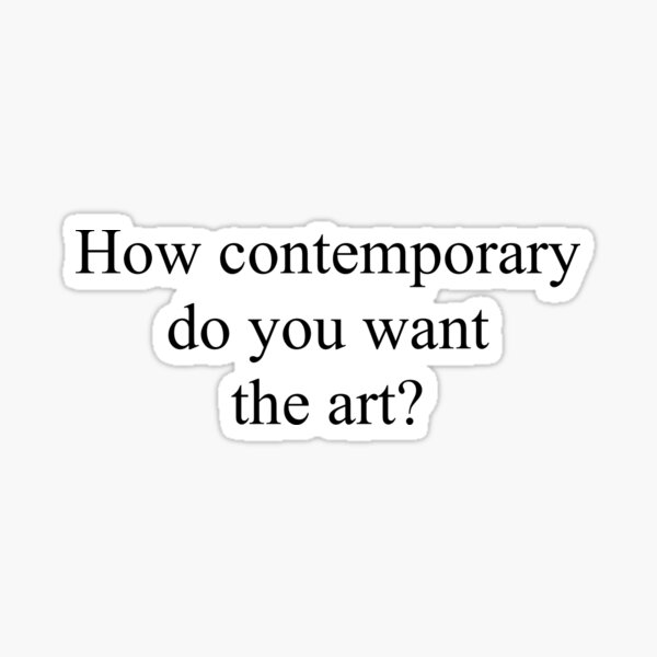 Item preview, Contemporary Art? designed and sold by Kristoph Marchand.